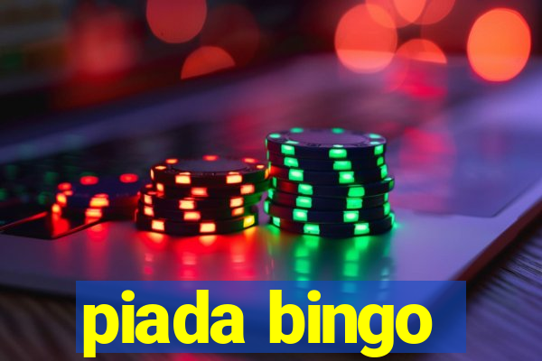 piada bingo